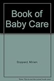 Miriam Stoppard's book of babycare