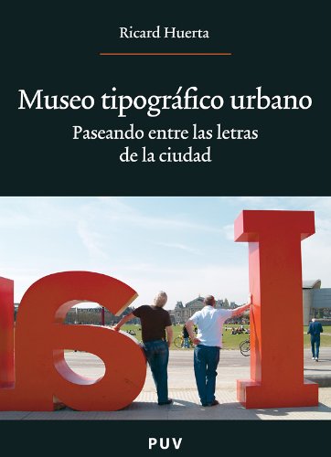 Museo tipográfico urbano (Spanish Edition)