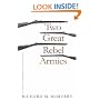 Two Great Rebel Armies: An Essay in Confederate Military History