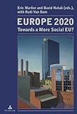 Europe 2020 : towards a more social EU?