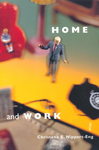 Home and Work: Negotiating Boundaries through Everyday Life