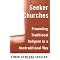 Seeker Churches - Sources, Critiques, Alternatives