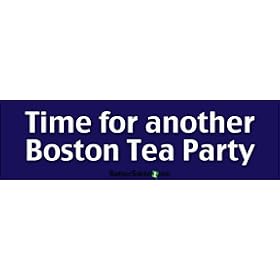 Time For Another Boston Tea Party - Political Bumper Stickers (Medium 10x2.8 in.)