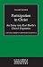 Participation in Christ: An Entry into Karl Barth's Church Dogmatics (Columbia Series in Reformed Theology)