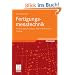 Fertigungsmesstechnik: Praxisorientierte Grundlagen, moderne Messverfahren