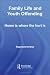 Family Life and Youth Offending: Home is Where the Hurt is (Routledge Advances in Criminology)