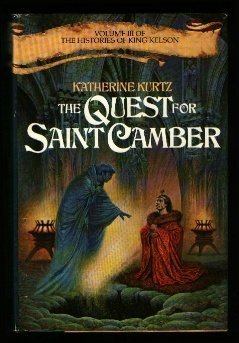 The Quest for Saint Camber (Volume III of the Histories of King Kelson)