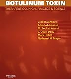 Botulinum toxin : therapeutic clinical practice and science