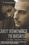 Just Remember to Breathe