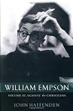 William Empson: Against the Christians Volume II