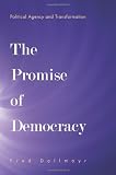 The promise of democracy : political agency and transformation