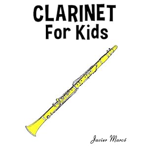 Clarinet for Kids: Christmas Carols, Classical Music, Nursery Rhymes, Traditional & Folk Songs!