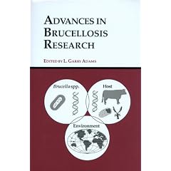 Advances in Brucellosis Research by L. Garry Adams