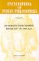 Encyclopaedia of Indian Philosophies, v. 9: Buddhist Philosophy from 350 to 600 AD. (Vol 9)