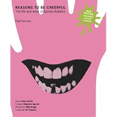 Reasons to be Cheerful: The Life and Work of Barney Bubbles