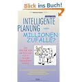Intelligente Planung oder Millionen Zuf�lle?: Die Heilige Kuh der Evolution und ihr trauriger Gesundheitszustand