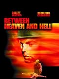 Between Heaven And Hell
