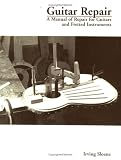 Guitar Repair: A Manual of Repair for Guitars and Fretted Instruments (Bold Strummer Guitar Series)