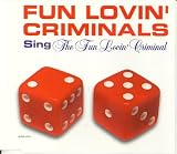 Fun lovin` criminal [Single-CD]