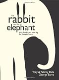 The Rabbit and the Elephant: Why Small Is the New Big for Todays Church