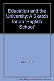 Education & the university : a sketch for an 'English School'