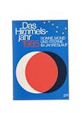 Das Himmelsjahr 1985 - Sonne, Mond und Sterne im Jahreslauf - Hans-Ulrich [Hrsg.] Keller
