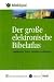 Der große elektronische Bibelatlas, 1 CD-ROM Landkarten, Fotos, Ortsbeschreibungen. Für Windows ab 2000, inkl. Vista