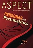 Aspect Chronicle of New Media Volume 7: Personas and  Personalities