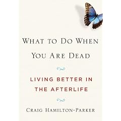 What to Do When You Are Dead