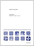 Health Social Work: Oxford Bibliographies Online Research Guide