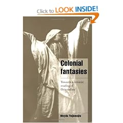 Colonial Fantasies: Towards a Feminist Reading of Orientalism