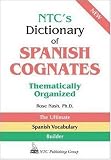 NTCs Dictionary of Spanish Cognates Thematically Organized
