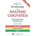 NTC's Dictionary of Spanish Cognates Thematically Organized