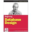 Beginning Database Design (Wrox Beginning Guides)