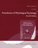  : Study Guide for Foundations of Physiological Psychology for Foundations of Physiological Psychology (with MyPsychKit)
