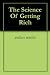 The Science Of Getting Rich