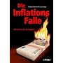 Die Inflationsfalle: Retten Sie Ihr Verm�gen!