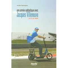 Une ann�e sabbatique avec Jacques Villeneuve