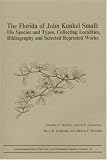 The Florida of John Kunkel Small: His Species and Types, Collecting Localities, Bibliography and Selected Reprinted Works (Contributions from the NY Botanical Garden, Vol. 18)