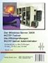 Der Windows Server 2008 MCITP Trainer - Die Pflichtpr�fungen MCITP Server Administrator - Vorbereitung zu den Pr�fungen 70-640, 70-642 und 70-646