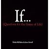 If..., Volume 1: (Questions For The Game of Life)