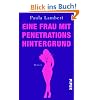 Eine Frau mit Penetrationshintergrund: Roman