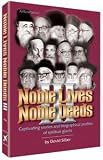 Noble Lives, Noble Deeds: Captivating Stories and Biographical Profiles of Spiritual Giants (Artscroll)