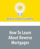 How To Learn About Reverse Mortgages