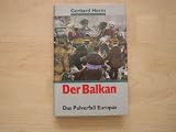 Produkt-Bild: Der Balkan. Das Pulverfa&szlig; Europas