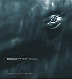 Dominion a whale symposium