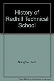 The history of Redhill Technical School