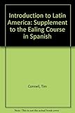 Introduction to Latin America : supplement to the Ealing course in Spanish