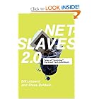 Net Slaves 2. 0: Tales of Surviving the Great Tech Gold Rush by Bill Lessard and Steve Baldwin
