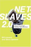 NetSlaves: Tales of Surviving the Great Tech Gold Rush